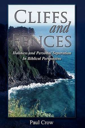 Cliffs and Fences de Paul Crow