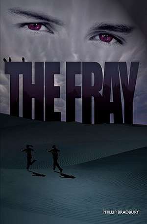 The Fray de Phillip Bradbury