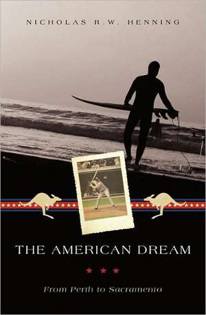 The American Dream de Nicholas R. W. Henning