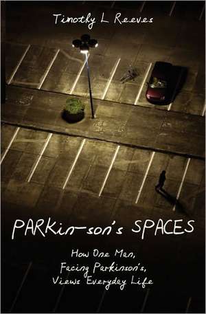 Parkin-Son's Spaces de Timothy L. Reeves