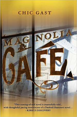 Magnolia Cafe: A Granddaughter Reaches Back in Time to Her 23 Year Old Grandfather de Chic Gast