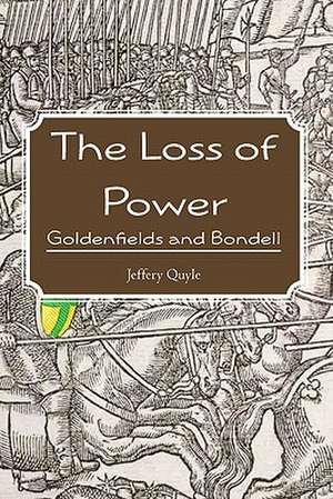 The Loss of Power de Jeffery Quyle