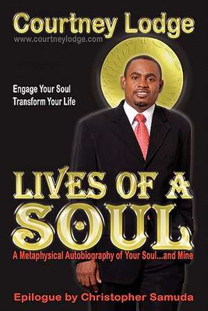 Lives of a Soul de MR Courtney George Lodge