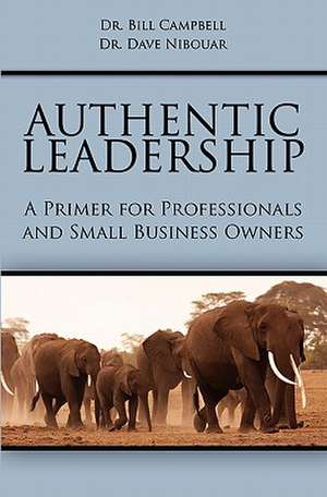 Authentic Leadership de Bill Campbell