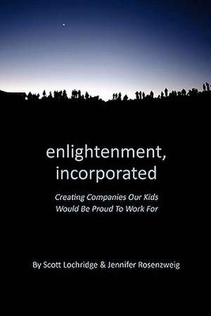 Enlightenment, Incorporated de Scott Lochridge