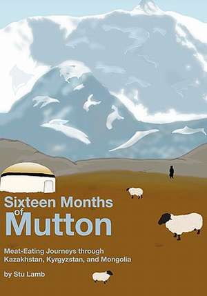 Sixteen Months of Mutton de Stu Lamb