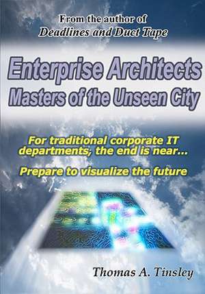 Enterprise Architects de Thomas A. Tinsley