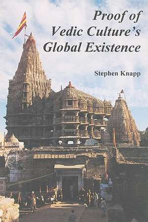 Proof of Vedic Culture's Global Existence de Stephen Knapp