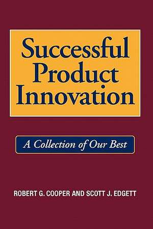 Successful Product Innovation de Scott J. Edgett