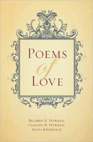 Poems of Love de Ricardo K. Petrillo