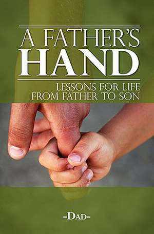 A Father's Hand de Michael Franklin Quitugua San Nicolas