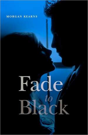 Fade to Black de Morgan Kearns