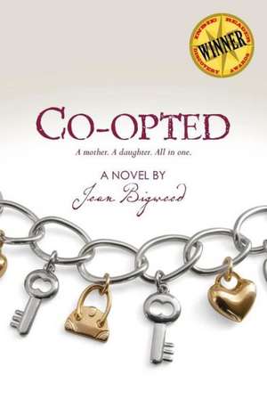 Co-Opted: Saga of a Black Woman Growing Up in America de Joan Bigwood