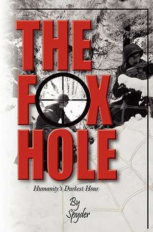 The Foxhole de Albert John Lopresti