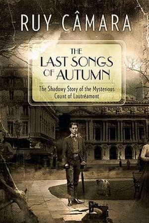 The Last Songs of Autumn de Ruy Camara