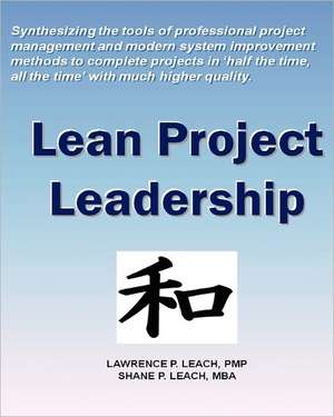 Lean Project Leadership de Lawrence P. Leach Pmp