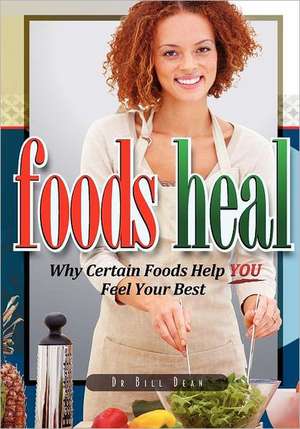 Foods Heal de Dr Bill Dean