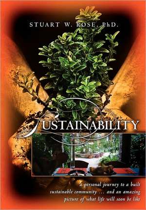 Sustainability de Stuart W. Rose Phd