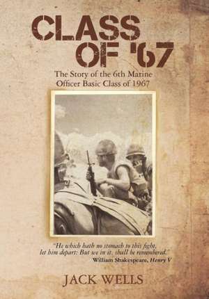 Class of 67 de Jack Wells