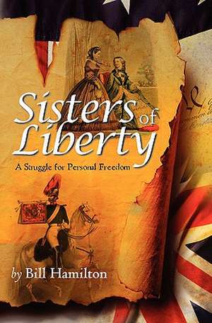 Sisters of Liberty de Bill Hamilton