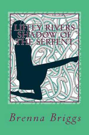 Liffey Rivers de Brenna Briggs