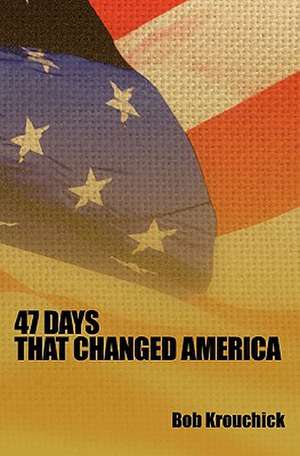 47 Days de Bob Krouchick