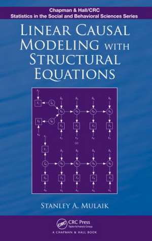 Linear Causal Modeling with Structural Equations de Stanley A. Mulaik