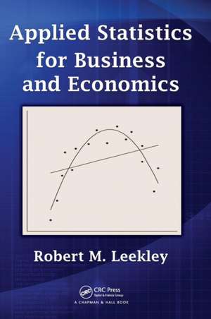 Applied Statistics for Business and Economics de Robert M. Leekley