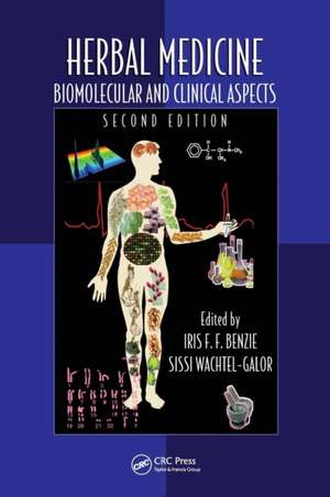 Herbal Medicine: Biomolecular and Clinical Aspects, Second Edition de Iris F. F. Benzie