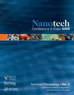 Nanotechnology 2009: Life Sciences, Medicine, Diagnostics, Bio Materials and Composites Technical Proceedings of the 2009 NSTI Nanotechnology Conference and Expo, Volume 2 de Nsti