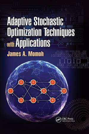 Adaptive Stochastic Optimization Techniques with Applications de James A. Momoh