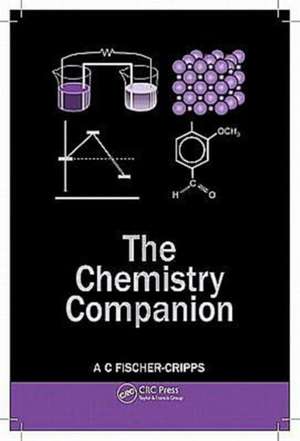 The Chemistry Companion de Anthony C. Fischer-Cripps