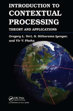 Introduction to Contextual Processing: Theory and Applications de Gregory Vert