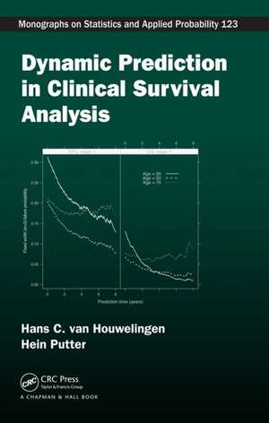 Dynamic Prediction in Clinical Survival Analysis de Hans van Houwelingen