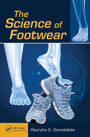 The Science of Footwear de Ravindra S. Goonetilleke