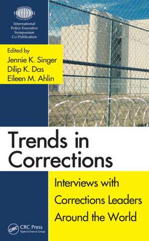 Trends in Corrections: Interviews with Corrections Leaders Around the World, Volume One de Jennie K. Singer