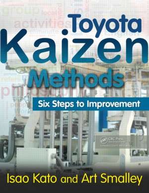 Toyota Kaizen Methods: Six Steps to Improvement de Isao Kato