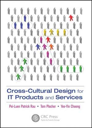 Cross-Cultural Design for IT Products and Services de Pei-Luen Rau