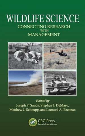 Wildlife Science: Connecting Research with Management de Joseph P. Sands