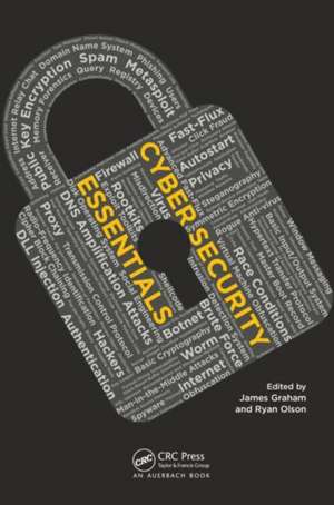 Cyber Security Essentials de James Graham