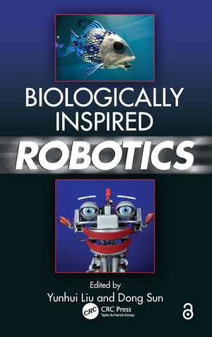 Biologically Inspired Robotics de Yunhui Liu