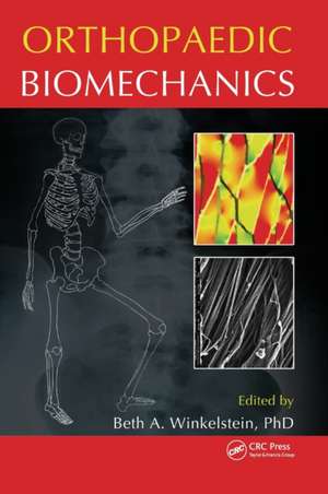 Orthopaedic Biomechanics de Beth A. Winkelstein