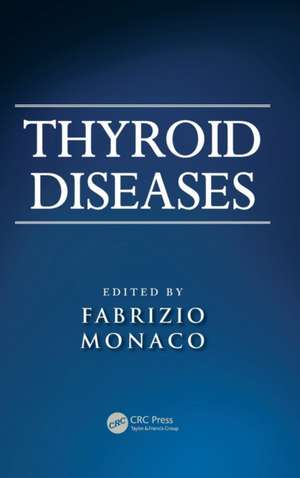 Thyroid Diseases de Fabrizio Monaco