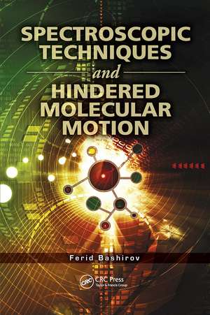 Spectroscopic Techniques and Hindered Molecular Motion de Ferid Bashirov