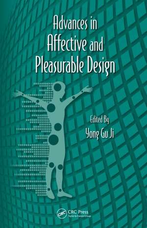 Advances in Affective and Pleasurable Design de Yong Gu Ji