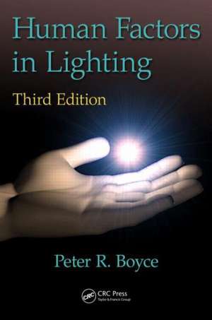 Human Factors in Lighting de Peter Robert Boyce