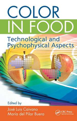 Color in Food: Technological and Psychophysical Aspects de Jose Luis Caivano