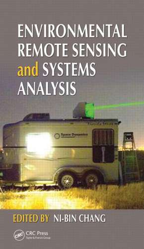 Environmental Remote Sensing and Systems Analysis de Ni-Bin Chang