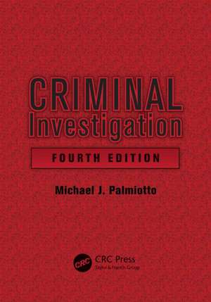 Criminal Investigation de Michael J. Palmiotto