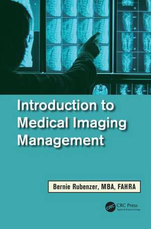 Introduction to Medical Imaging Management de Bernard Rubenzer